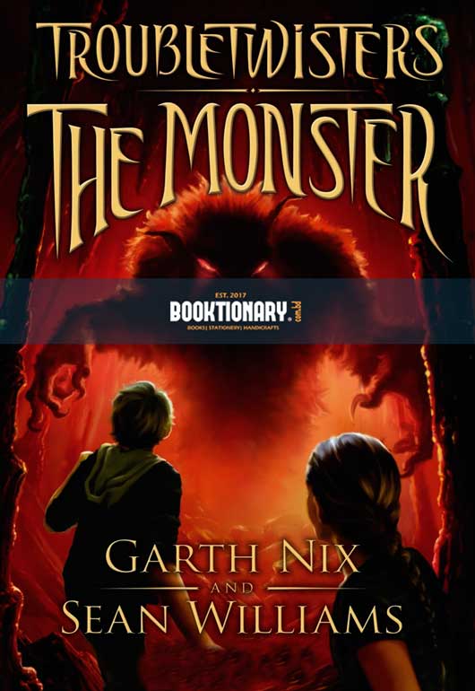 The Monster  ( Troubletwisters series, book 2 ) ( High Quality )