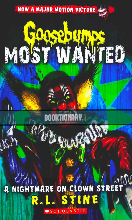 Goosebumps Most Wanted ( A Nightmare on Clown Street )