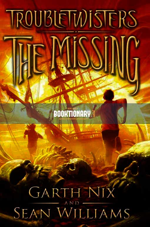 The Missing  ( Troubletwisters series, book 4 ) ( High Quality )