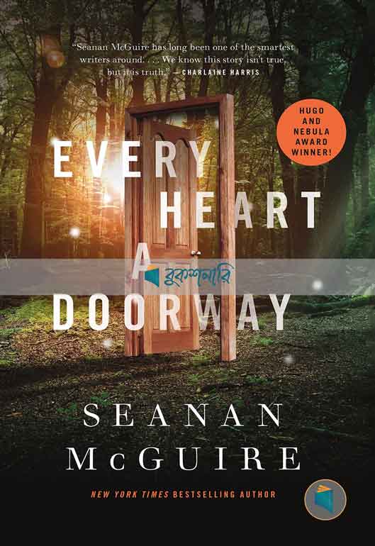 Every Heart a Doorway  ( Wayward Children series, Book 1 ) ( High Quality )