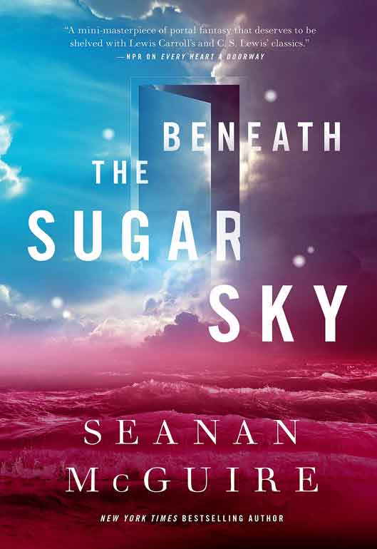 Beneath the Sugar Sky  ( Wayward Children series, Book 3 ) ( High Quality )
