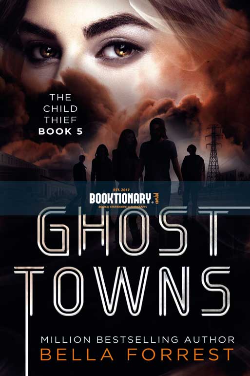 Ghost Towns  ( The Child Thief series, book 5 ) ( High Quality )