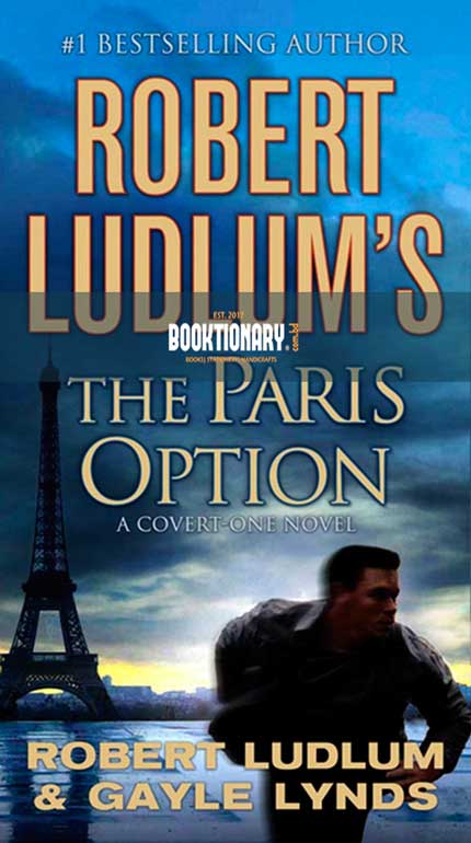 The Paris Option ( Covert-One Series, Book 3 ) ( High Quality )