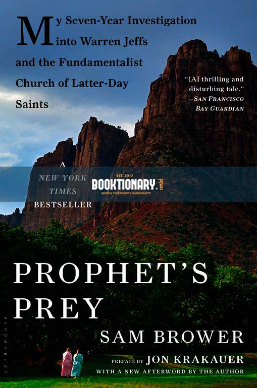 Prophet's Prey: My Seven-Year Investigation Into Warren Jeffs  and the Fundamentalist Church of Latter-Day Saints ( High Quality )