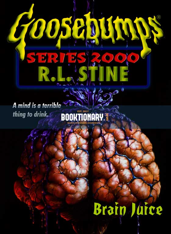Brain Juice  ( Goosebumps Series 2000 series, book 12 ) ( High Quality )