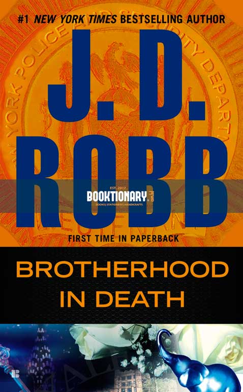 Brotherhood in Death  ( In Death series, book 42 ) ( High Quality )