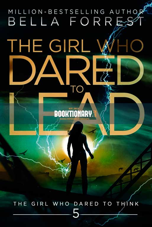 The Girl Who Dared to Lead  ( The Girl Who Dared series, book 5 ) ( High Quality )