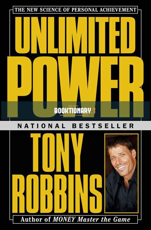 Unlimited Power : The New Science Of Personal Achievement