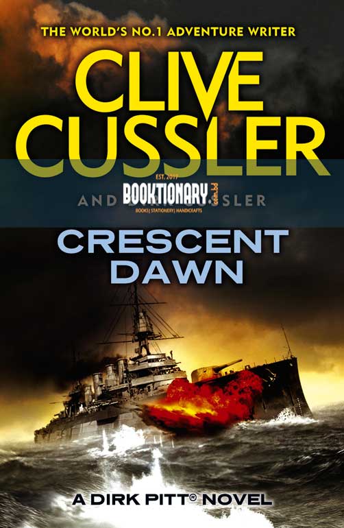 Crescent Dawn ( Dirk Pitt Series, Book 21 ) ( High Quality )
