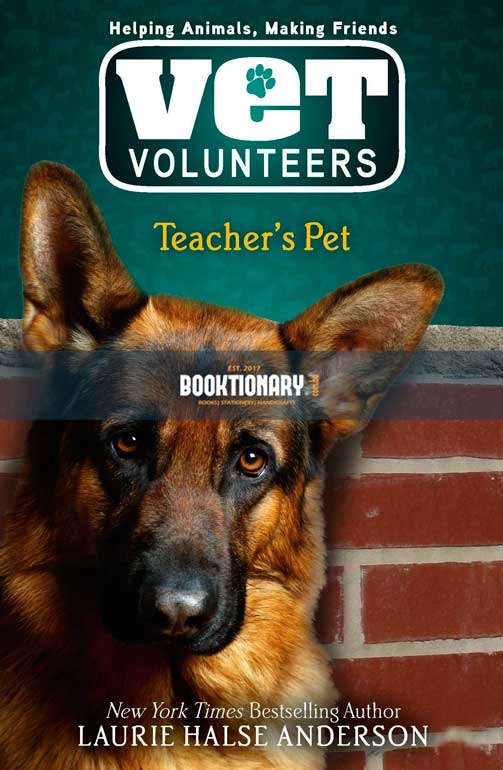 Teacher's Pet ( Vet Volunteers series, book 7 ) ( High Quality )
