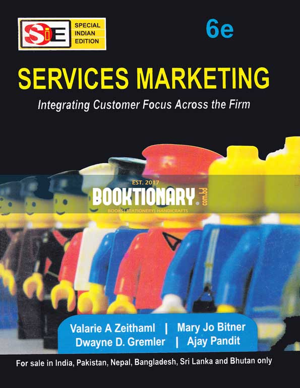 Services Marketing integrating Customer Focus Across the Firm