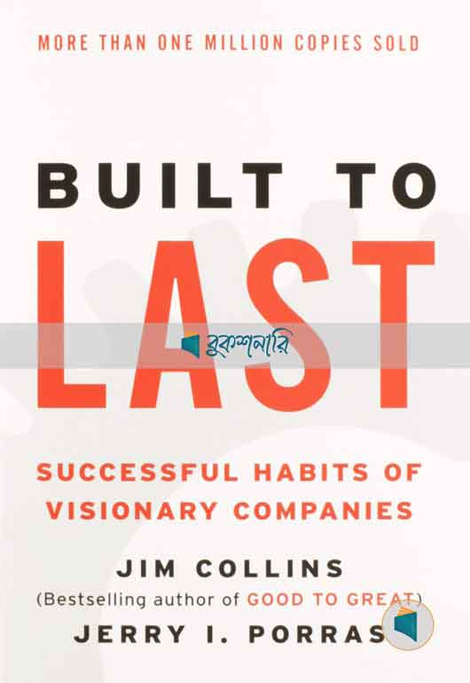 Built to Last: Successful Habits of Visionary Companies ( high quality )