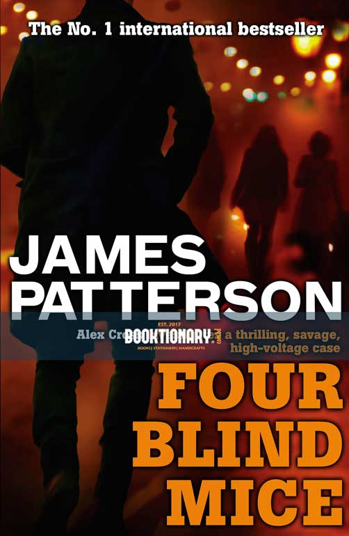 Four Blind Mice    ( Alex Cross Series, Book 8 ) ( High Quality )