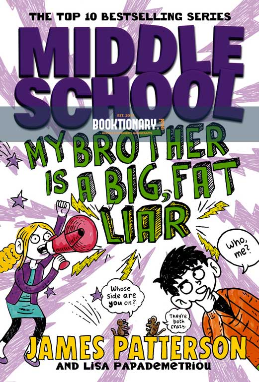 Middle School: My Brother Is a Big,  Fat Liar   ( Middle School Series, Book 3 ) ( High Quality )