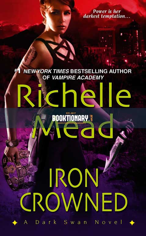 Iron Crowned  ( Dark Swan series, book 3 ) ( High Quality )