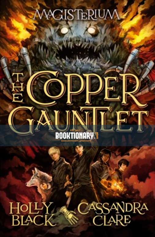 The Copper Gauntlet  ( Magisterium Series, Book 2 ) ( High Quality )