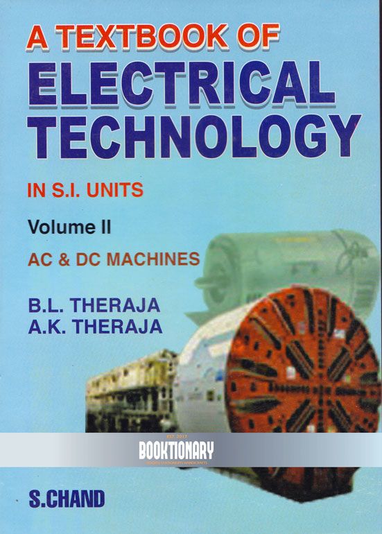 A Textbook of Electrical Technology Volume 2 AC & DC Machines