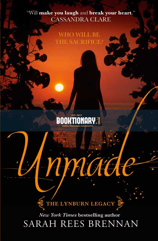 Unmade   ( The Lynburn Legacy series, Book 3 ) ( High Quality )