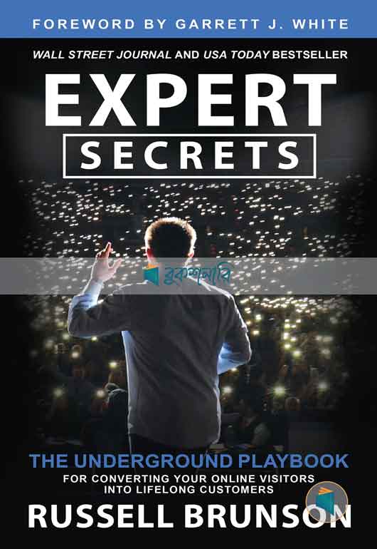 Expert Secrets: The Underground Playbook for Converting Your Online Visitors into Lifelong Customers ( high quality )