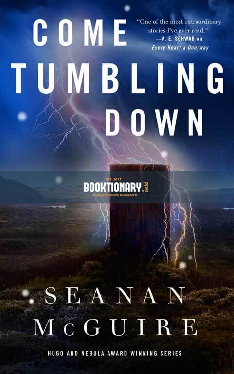 Come Tumbling Down  ( Wayward Children series, Book 5 ) ( High Quality )