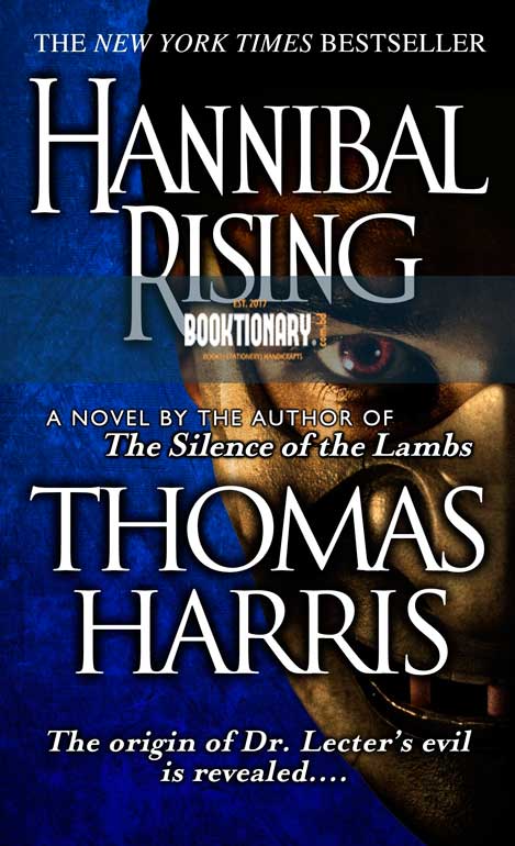 Hannibal Rising ( Hannibal Lecter Series, Book 4 ) ( High Quality )