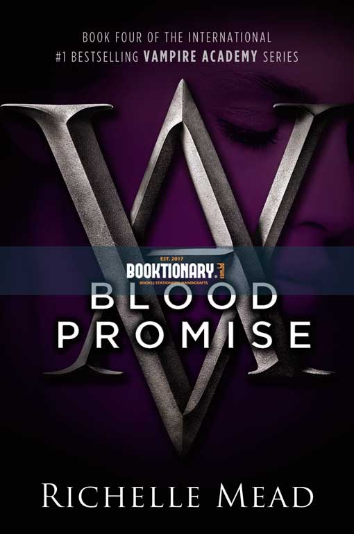 Blood Promise  ( Vampire Academy series, book 4 ) ( High Quality )