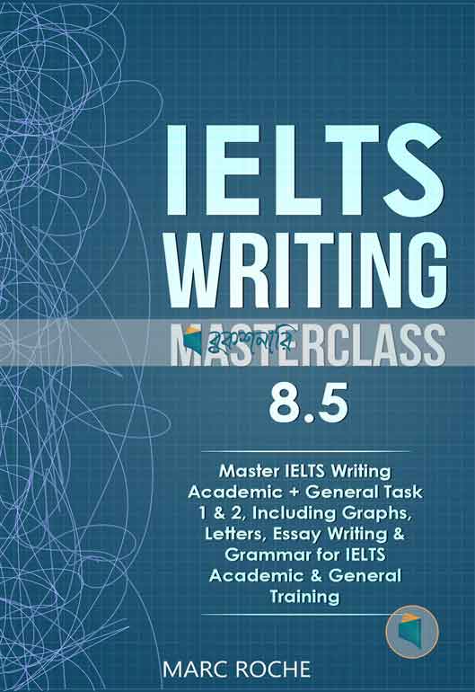 IELTS Writing Masterclass 8.5