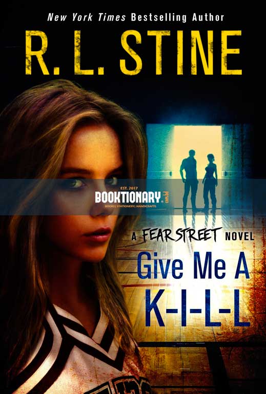 Give Me a K - I - L - L  ( Fear Street Relaunch series, book 6 ) ( High Quality )