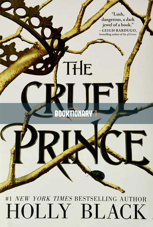 The Cruel Prince  ( The Folk of the Air series, book  1 ) ( High Quality )
