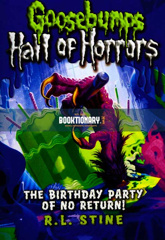 The Birthday Party of No Return ! ( Goosebumps : Hall Of Horrors series, book 6 ) ( High Quality )