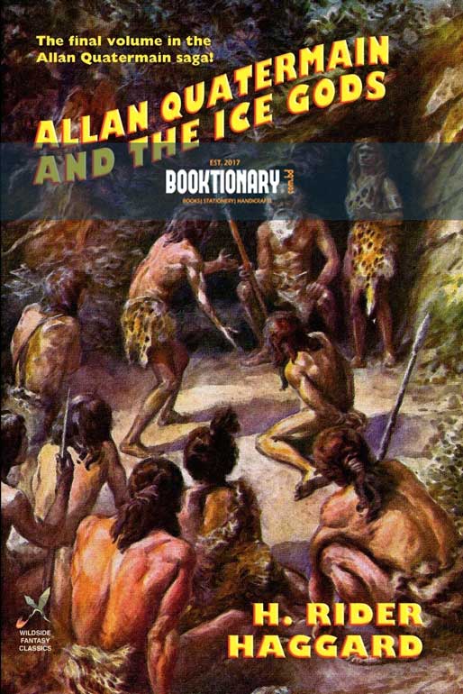 Allan Quatermain and the Ice Gods ( Allan Quatermain Series, Book 14 ) ( High Quality )