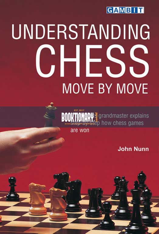 Understanding Chess Move by Move ( High Quality )