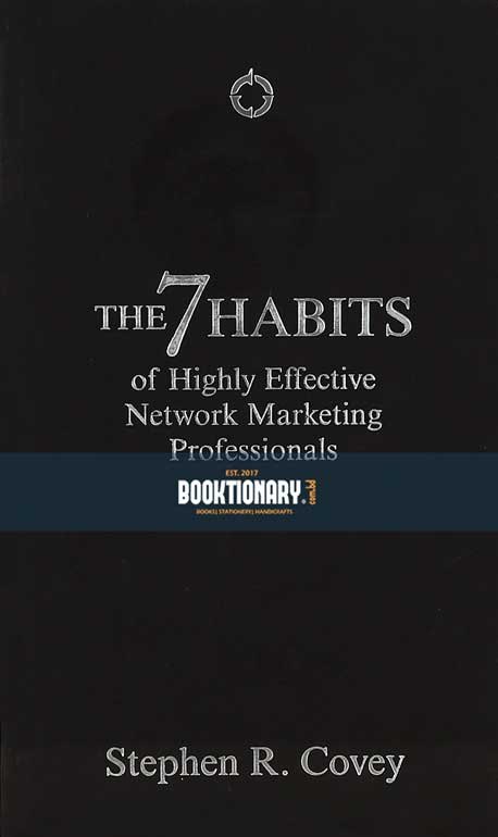 The 7 Habits of Highly Effective  Network Marketing Professionals ( High Quality )