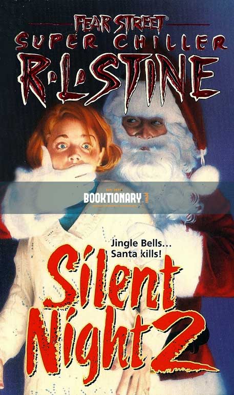 Silent Night 2  ( Fear Street Super Chiller series, book 5 ) ( High Quality )